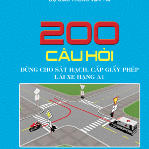 BỘ ĐỀ  200 CÂU HỎI THI BẰNG LÁI XE MÁY A1